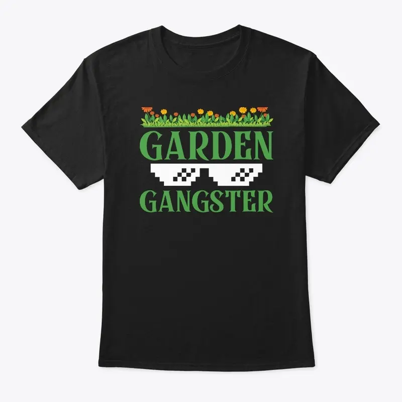 Garden Gangster TShirt