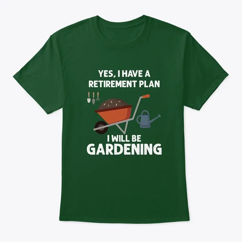 Retirement Plan T Shirt