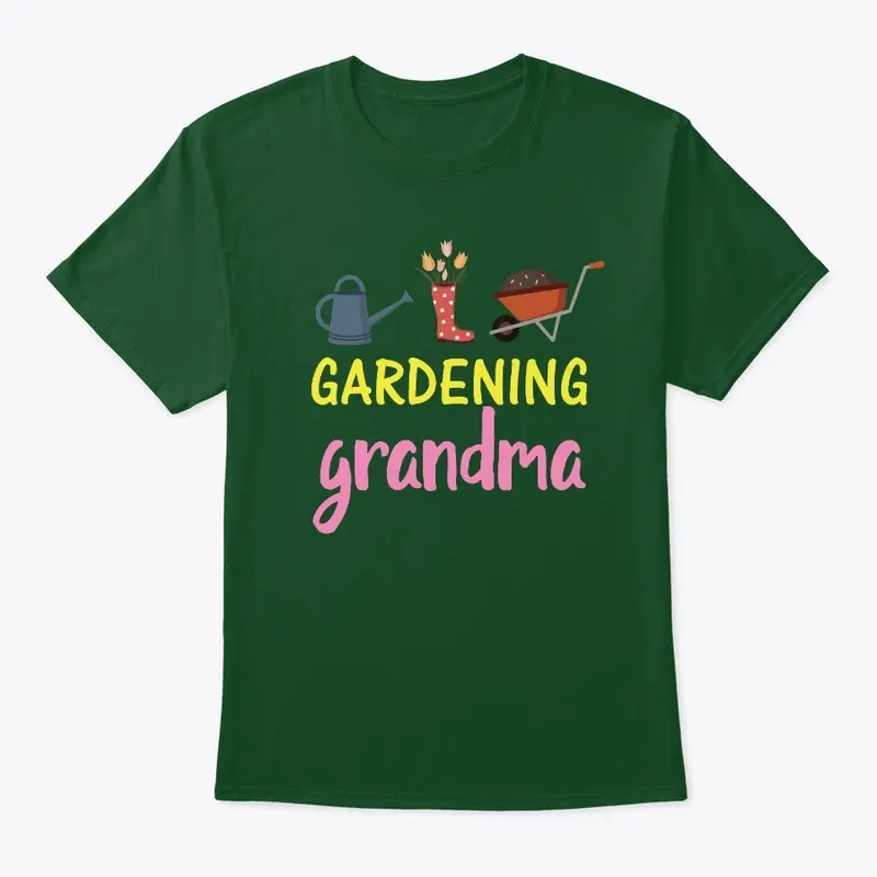 Gardening Grandma T Shirt