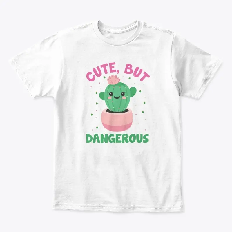 Cute But Dangerous Kids T Shirt